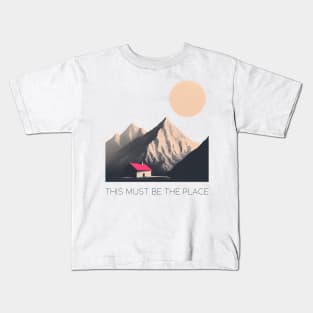 This Must Be The Place Kids T-Shirt